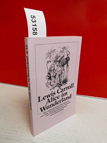 Imagen de archivo de Alice im Wunderland. Mit Ill. von John Tenniel. bers. u. mit e. Nachw. von Christian Enzensberger / insel-taschenbuch : 42 a la venta por Versandantiquariat Schfer