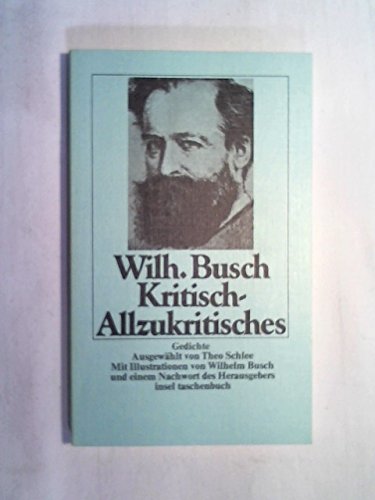 9783458017523: Kritisch-Allzukritisches (Gedichte. Ausgew. von Theo Schlee u. mit e. Nachw. des Hrsg. Insel-Taschenbuch) (Livre en allemand)
