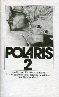 Polaris 2 Ein Science Fiction Almanach - Franz [Hrsg.] Rottensteiner
