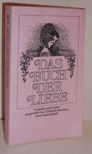 Beispielbild fr Das Buch der Liebe: Gedichte u. Lieder (Insel Taschenbuch ; 82) (German Edition) zum Verkauf von Wonder Book