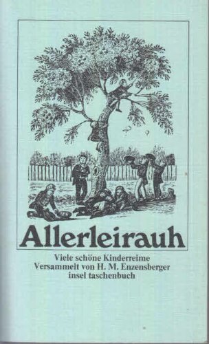 ALLERLEIRAUH. viele schöne Kinderreime - [Hrsg.]: Enzensberger, Hans Magnus