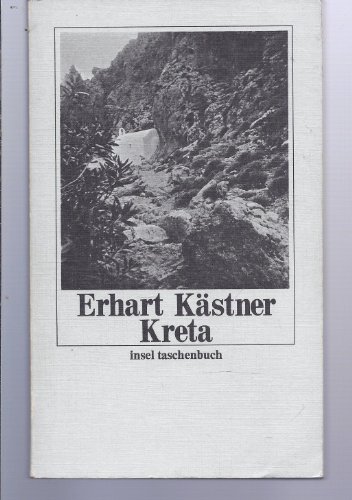Kreta - Aufzeichnungen aus dem Jahre 1943 - Kästner, Erhart
