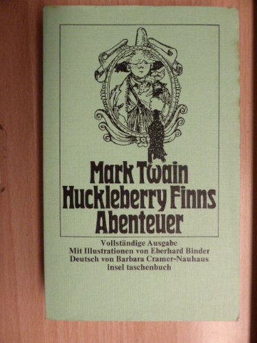 Stock image for Huckleberry Finns Abenteuer.Vollstndige Ausgabe for sale by Kultgut