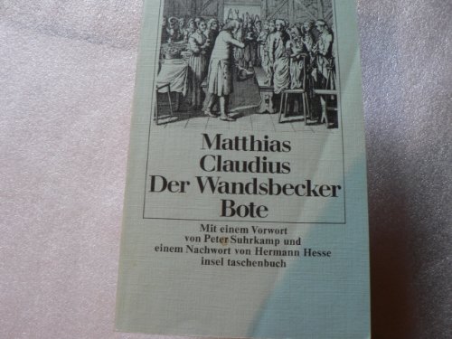 Beispielbild fr Der Wandsbecker Bote. Mit einem Vorwort von Peter Suhrkamp und einem Nachwort von Hermann Hesse. zum Verkauf von Versandantiquariat Felix Mcke