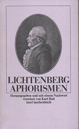 Lichtenberg Aphorismen - Georg Christoph, Lichtenberg und Batt Kurt