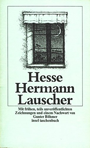 Hermann Lauscher. Mit frühen, teils unveröff. Zeichn. u.e. Nachw. von Gunter Böhmer / Insel-Taschenbuch ; 206 - Hesse, Hermann