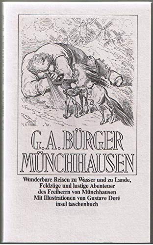 9783458019077: Wunderbare Reisen zu Wasser und zu Lande, Feldzge und lustige Abenteuer des Freiherrn von Mnchhausen wie er dieselben bei der Flasche im Zirkel seiner Freunde selbst zu erzhlen pflegte. Mit Illust