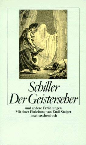 Beispielbild fr Der Geisterseher und andere Erzhlungen. Schiller. Mit e. Einl. von Emil Staiger u. Erl. von Manfred Hoppe / Insel-Taschenbuch ; 212 zum Verkauf von antiquariat rotschildt, Per Jendryschik