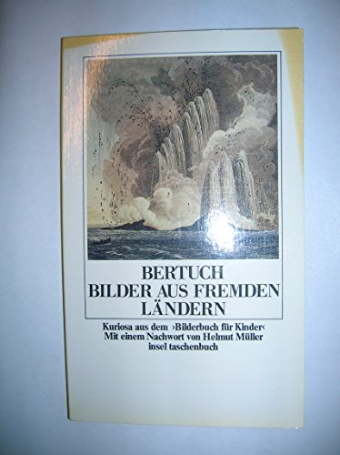 Stock image for Bilder aus fremden Lndern : [Kuriosa aus d. Bilderbuch fr Kinder] for sale by medimops