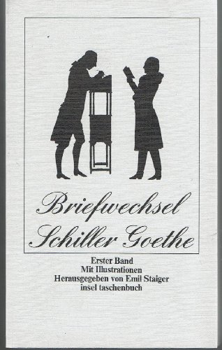 9783458019503: Der Briefwechsel zwischen Schiller und Goethe (Insel Taschenbuch) (German Edition)
