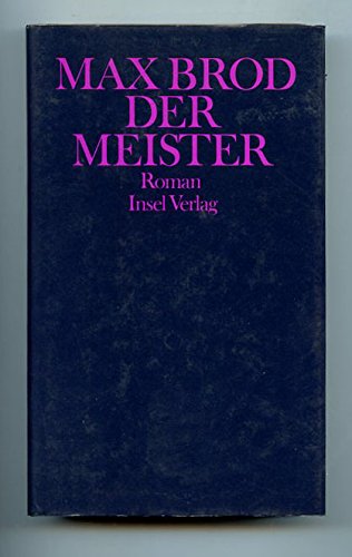 Der Meister : Roman / Max Brod - Brod, Max
