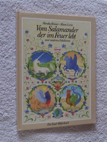 Stock image for Vom Salamander der im Feuer lebt und anderen Fabeltieren for sale by Versandantiquariat Felix Mcke