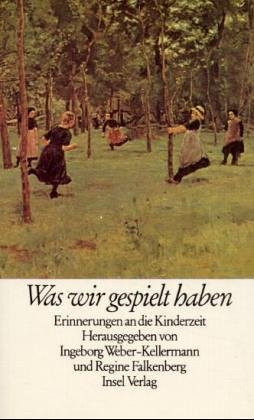 Stock image for Was wir gespielt haben. Erinnerungen an die Kinderzeit for sale by Antiquariat Armebooks