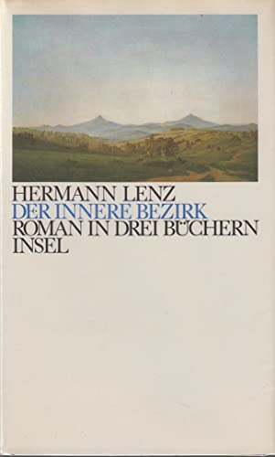 9783458049166: Der innere Bezirk: Roman in drei Bchern