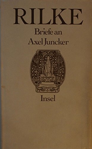 9783458049722: Briefe an Axel Juncker (German Edition)