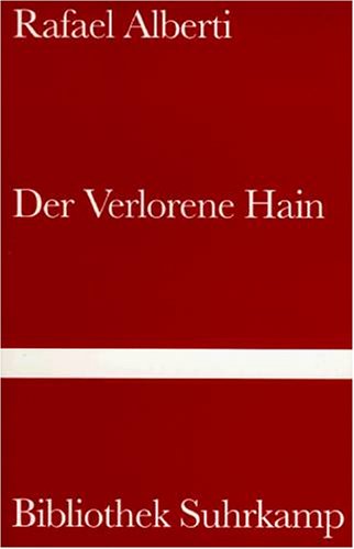 Beispielbild fr Der verlorene Hain, Erinnerungen, Mit Bildtafeln, Aus dem Spanischen von Joachim A. Frank, zum Verkauf von Wolfgang Rger