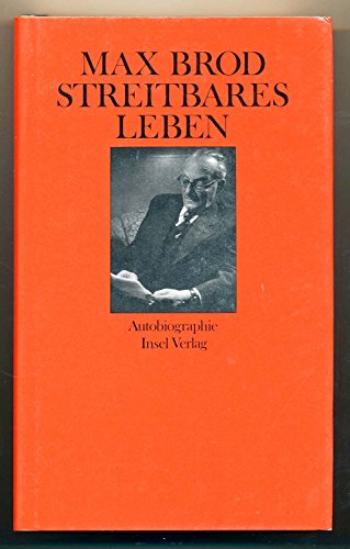 Streitbares Leben: Autobiographie 1884-1968 (9783458051282) by Max Brod