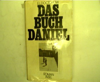 Das Buch Daniel: Roman. [Aus d. Amerikan. von Thomas Schlück] - Doctorow, E. L.