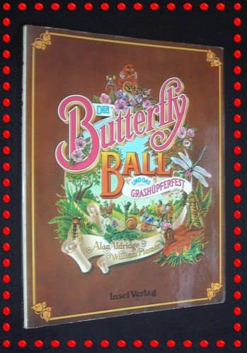Beispielbild fr Der Butterfly Ball und das Grashpferfest. zum Verkauf von Die Wortfreunde - Antiquariat Wirthwein Matthias Wirthwein