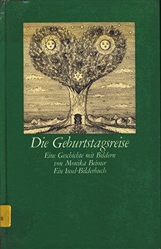 Die Geburtstagsreise: Eine Geschichte mit Bildern von Monika Beisner. Reihe: Insel-Bilderbuch.