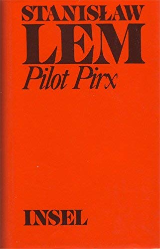 Pilot Pirx : Erzählungen / [aus d. Poln. übers. von Roswitha Buschmann .]