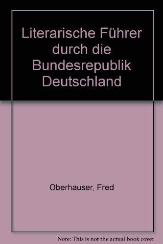 Stock image for Literarischer Fhrer durch die Bundesrepublik Deutschland for sale by Versandantiquariat Felix Mcke