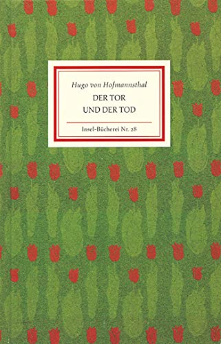 Der Tor und der Tod Insel-Bücherei Nr. 28 - von Hofmannsthal Hugo