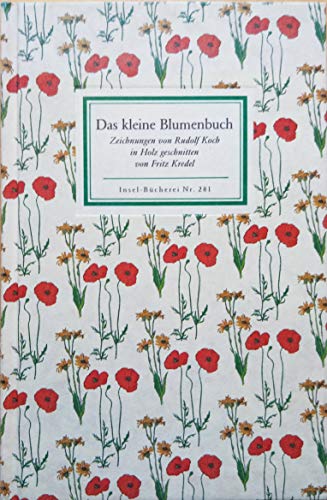 Das kleine Blumenbuch. (9783458082811) by Koch, Rudolf; Kredel, Fritz