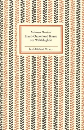 Hand-Orakel und Kunst der Weltklugheit, Deutsch von Arthur Schopenhauer, Neu hg. von Otto Freiherrn von Taube, - Gracián, Baltasar