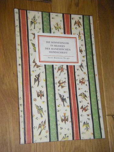 Beispielbild fr Die Minnesinger in Bildern der Manessischen Handschrift (Insel-Bcherei) zum Verkauf von Versandantiquariat Felix Mcke