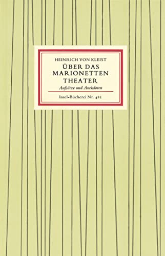 Über das Marionetten-Theater : Aufsätze und Anekdoten. Mit Zeichn. von Oskar Schlemmer und einem ...