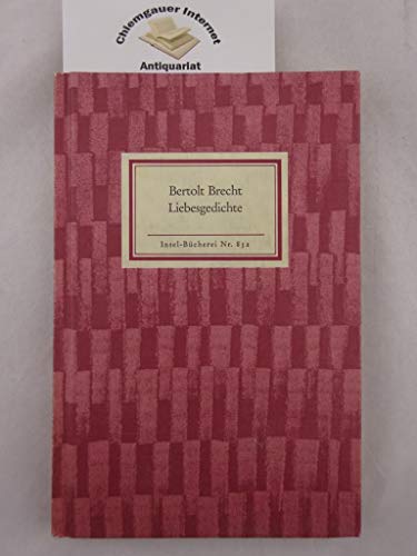 Liebesgedichte. Ausgewählt von Elisabeth Hauptmann. - Brecht, Bertolt