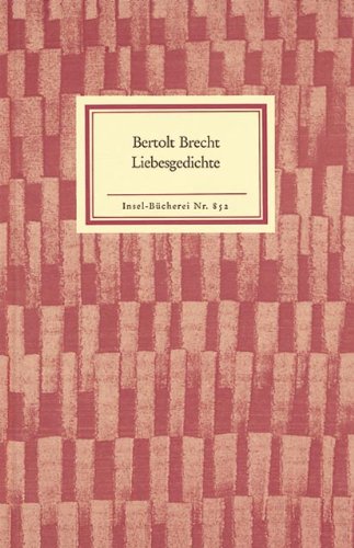 Stock image for Liebesgedichte. Ausgewhlt von Elisabeth Hauptmann / Insel-Bcherei Nr. 852. for sale by Antiquariat KAMAS