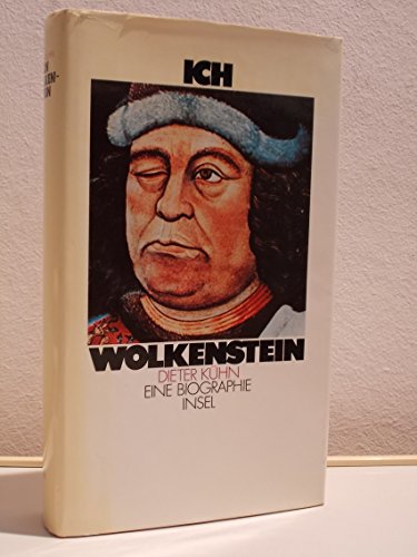 Ich Wolkenstein. Eine Biographie - Kühn, Dieter