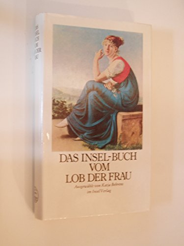 Stock image for Das Insel-Buch vom Lob der Frau (German Edition) for sale by WorldofBooks