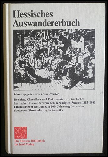 Beispielbild fr Hessisches Auswandererbuch zum Verkauf von Versandantiquariat Felix Mcke