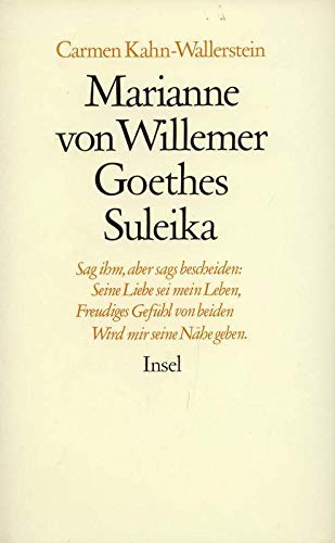 Marianne von Willemer, Goethes Suleika, Mit 4 Bildtafeln, - Kahn-Wallerstein, Carmen