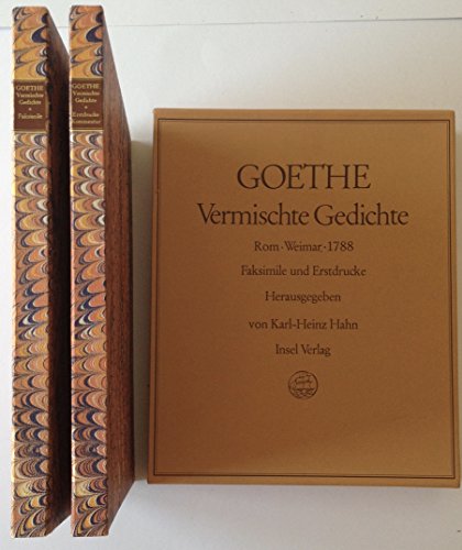 Vermischte Gedichte (beide Bände) : Faksimiles und Erstdrucke : Herausgegeben von Karl-Heinz Hahn - Goethe, Johann Wolfgang von; Hahn, Karl-Heinz [Hg.]
