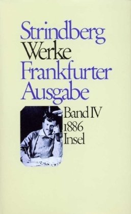 Werke in zeitlicher Folge, Band 4: 1886 - August Strindberg