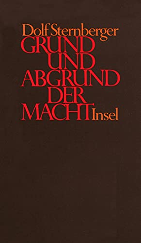 Stock image for Grund und Abgrund der Macht. ber Legitimitt von Regierungen, for sale by modernes antiquariat f. wiss. literatur