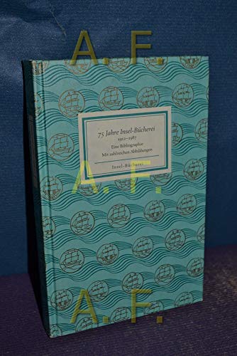 75 Jahre Insel-Bücherei : 1912 - 1987 , eine Bibliographie / bearb. u. hrsg. von Herbert Kästner - Kästner, Herbert