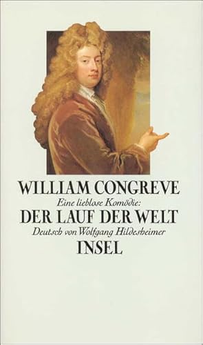 Der Lauf der Welt. Eine lieblose Komödie. - Congreve, William