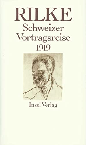 Schweizer Vortragsreise 1919 (German Edition) (9783458145165) by Rilke, Rainer Maria