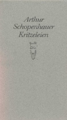 Beispielbild fr Arthur Schopenhauer Kritzeleien. zum Verkauf von Antiquariat Hans Hammerstein OHG