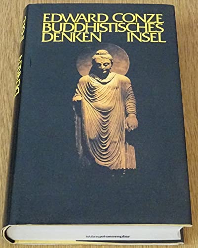 Beispielbild fr Buddhistisches Denken. Drei Phasen buddhistischer Philosophie in Indien zum Verkauf von Pia Vonarburg