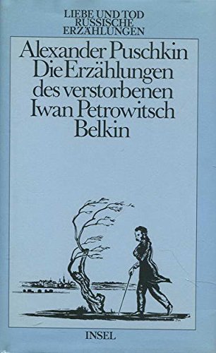 Beispielbild fr Die Erzhlungen des verstorbenen Iwan Petrowitsch Belkin zum Verkauf von medimops