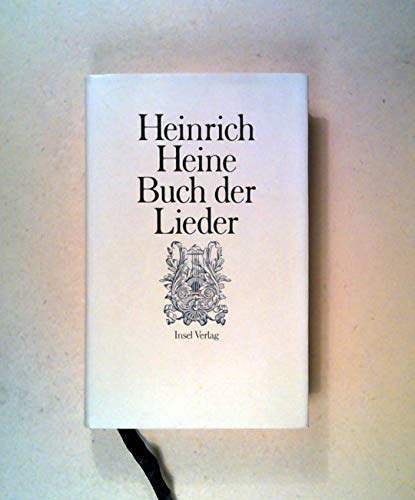 Buch der Lieder (Mit zeitgenössischen Illustrationen und einem Nachwort von E. Galley)