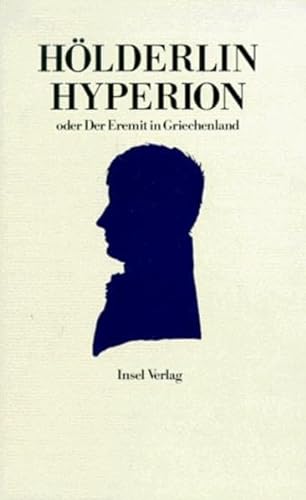 Hyperion oder Der Eremit in Griechenland. (9783458149354) by HÃ¶lderlin, Friedrich; Schmidt, Jochen