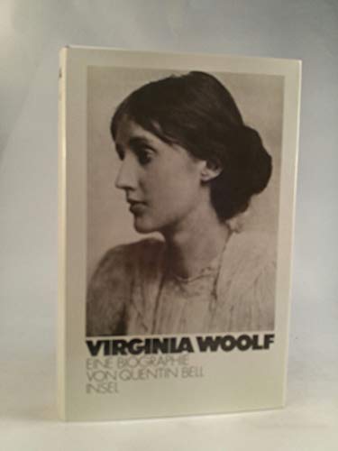 Virginia Woolf, Eine Biographie. Aus dem Englischen von Arnold Fernberg. - Bell, Quentin