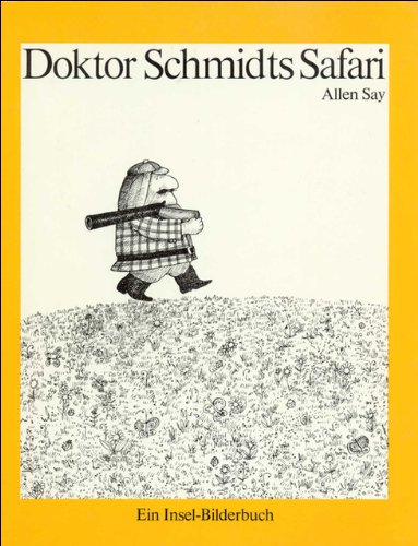 Doktor Schmidts Safari - Allen Say/Jörg Drews (Übersetz.)
